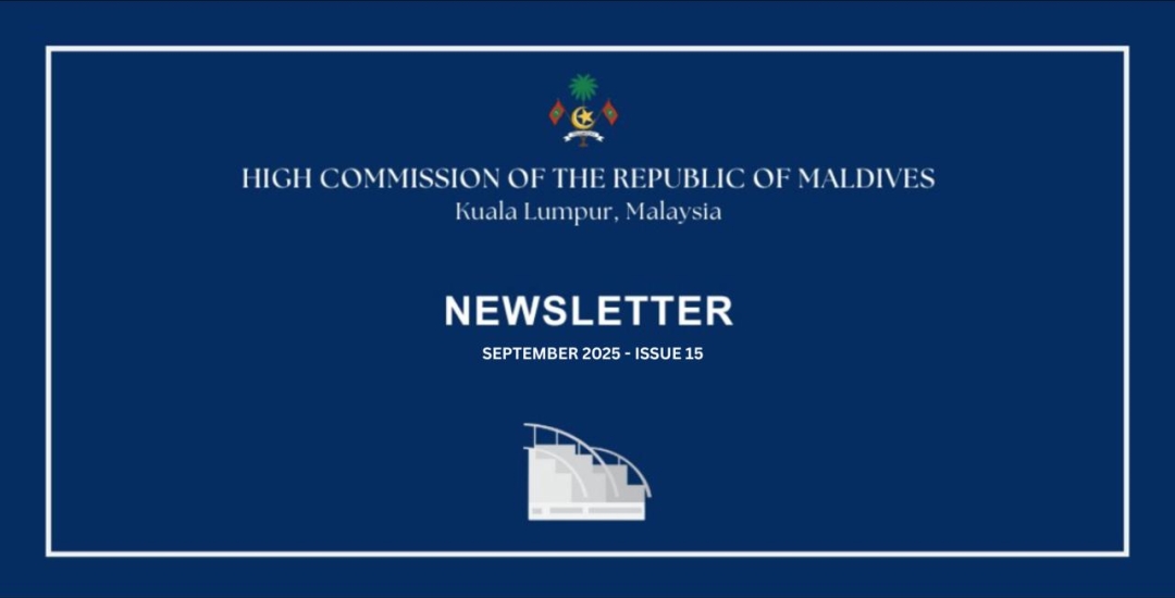 Newsletter Issue 15 – High Commission of Maldives to Malaysia